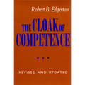 The Cloak of Competence, Revised and Updated Edition - Paperback