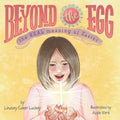Beyond the Egg: The REAL Meaning of Easter - Paperback