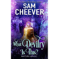 What Devilry is This?: A Paranormal Women's Fiction Novel - Paperback