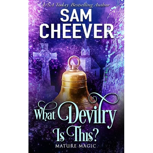 What Devilry is This?: A Paranormal Women's Fiction Novel - Paperback
