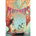 Mapmakers and the Lost Magic: (A Graphic Novel) - Paperback
