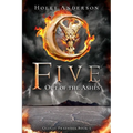 Five: Out of the Ashes - Paperback