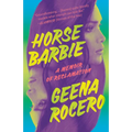 Horse Barbie: A Memoir of Reclamation - Paperback