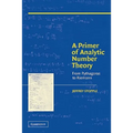 A Primer of Analytic Number Theory: From Pythagoras to Riemann - Paperback