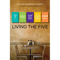 Living the Five: Participant and Leader Book - Paperback