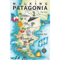 Walking Patagonia: The Way - Paperback