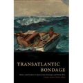 Transatlantic Bondage: Slavery and Freedom in Spain, Santo Domingo, and Puerto Rico - Hardcover