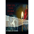 Cry in the Dark 2.0: introducing Rick Law & Carol - Paperback