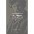 What's wrong with the world: Easy to Read Layout - Hardcover