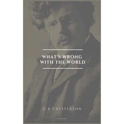 What's wrong with the world: Easy to Read Layout - Hardcover