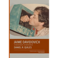 Jaime Davidovich in Conversation with Daniel R. Quiles - Hardcover