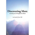 Discovering More: Enriching Lives Throughout the World - Paperback