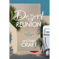 Desert Reunion: A Dante & Jazz Mystery - Hardcover