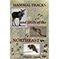 Mammal Tracks and Sign of the Northeast - Paperback