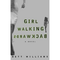 Girl Walking Backwards - Paperback
