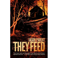 They Feed - Paperback