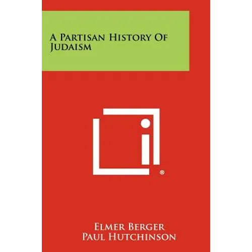 A Partisan History Of Judaism - Paperback