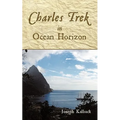 Charles Trek in Ocean Horizon - Paperback