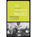 The Salaried Masses: Duty and Distraction in Weimar Germany - Paperback