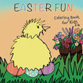 Easter Fun Coloring Book for Kids 2-6 - Paperback