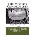 The Morlok Quadruplets: The Alphabet Sisters - Paperback