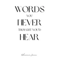 Words You Never Thought You'd Hear - Paperback