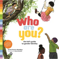 Who Are You?: The Kid's Guide to Gender Identity - Hardcover
