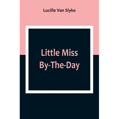 Little Miss By-The-Day - Paperback