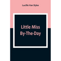 Little Miss By-The-Day - Paperback