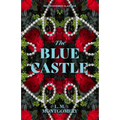 The Blue Castle - Paperback