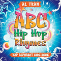 ABC Hip Hop Rhymes: Rap Alphabet Kids Book - Paperback