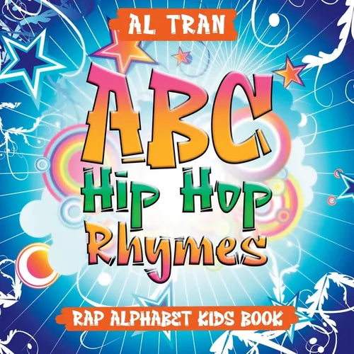 ABC Hip Hop Rhymes: Rap Alphabet Kids Book - Paperback