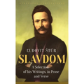 Slavdom: A Selection of his Writings, in Prose and Verse - Hardcover