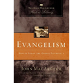 Evangelism: How to Share the Gospel Faithfully - Paperback