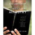 Philosophy of Christian Ministry - Paperback