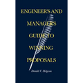 Engineer's and Manager's Guide to Winning Proposals - Hardcover