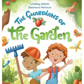 The Guardians of the Garden - Hardcover