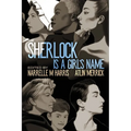 Sherlock Is a Girl's Name - Paperback