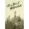 Hillbilly Madonna - Paperback