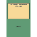 Natchez Court Records, 1767-1805 - Paperback