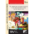 El Derecho Internacional Y Su Deconstrucción En El Siglo XXI - Paperback