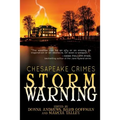 Chesapeake Crimes: Storm Warning - Paperback
