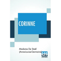 Corinne: Or, Italy. Translated By Isabel Hill; With Metrical Versions Of The Odes By L. E. Landon - Paperback
