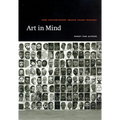 Art in Mind: How Contemporary Images Shape Thought - Paperback