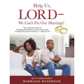 Help Us, LORD - We Can't Fix Our Marriage! - Paperback