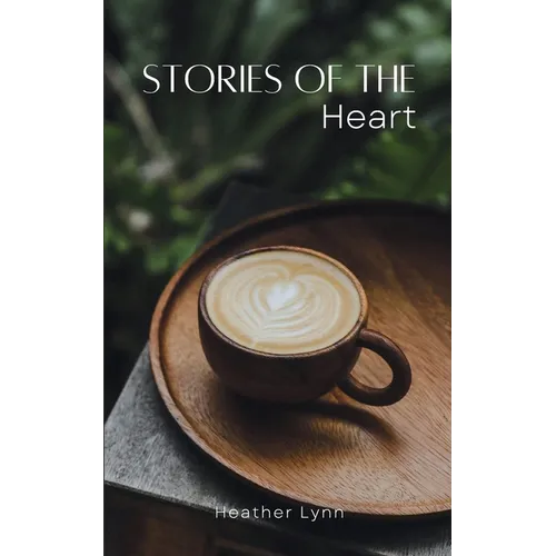 Stories of the Heart - Paperback