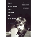 The Boy with the Thorn in His Side: A Memoir - Paperback