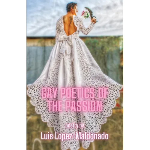Gay Poetics of the Passion - Paperback