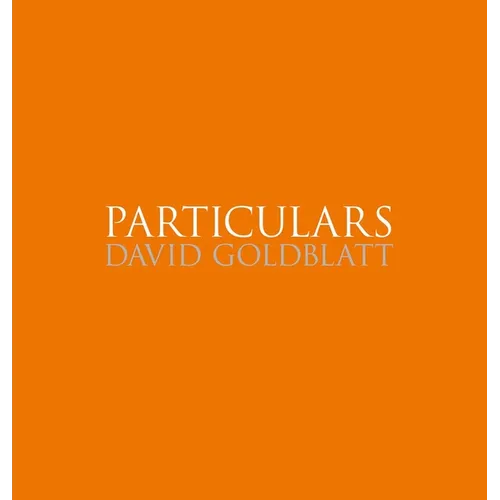 David Goldblatt: Particulars - Hardcover