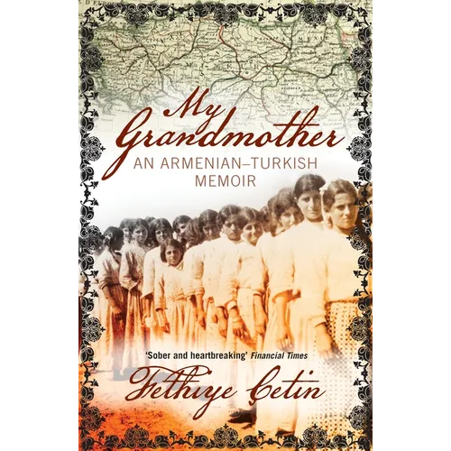 My Grandmother: An Armenian-Turkish Memoir - Paperback